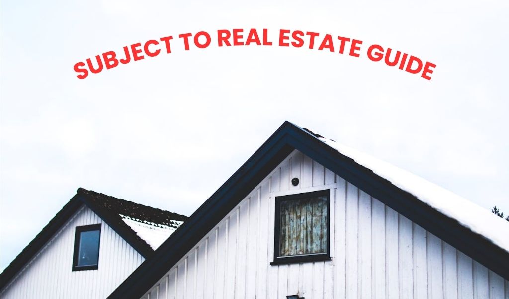 subject to real estate